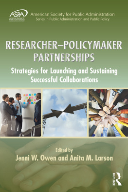 Jenni W Owen Researcher-Policymaker Partnerships: Strategies for Launching and Sustaining Successful Collaborations