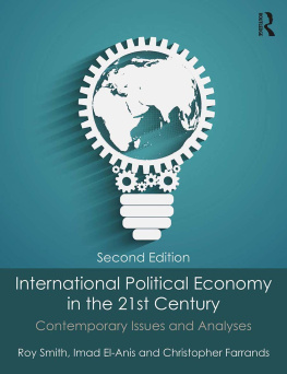 Roy Smith - International Political Economy in the 21st Century: Contemporary Issues and Analyses