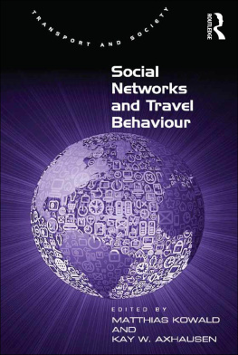 Matthias Kowald Social Networks and Travel Behaviour