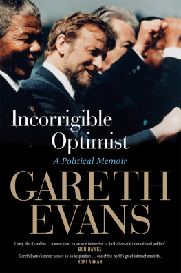 Gareth Evans Incorrigible Optimist