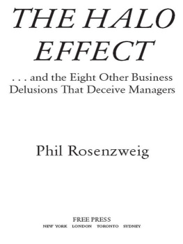 Phil Rosenzweig The Halo Effect: ... and the Eight Other Business Delusions That Deceive Managers