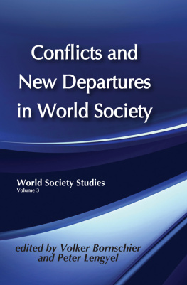 Volker Bornschier (editor) Conflicts and new departures in world society