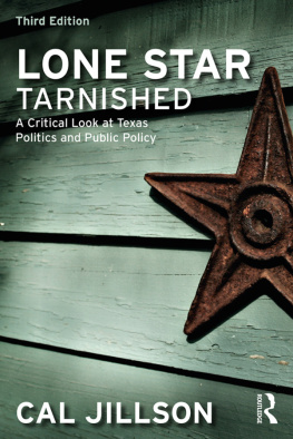 Cal Jillson Lone Star Tarnished: A Critical Look at Texas Politics and Public Policy