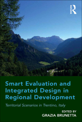 Grazia Brunetta - Smart Evaluation and Integrated Design in Regional Development: Territorial Scenarios in Trentino, Italy