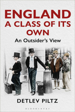 Detlev Piltz - England: A Class of Its Own: An Outsiders View