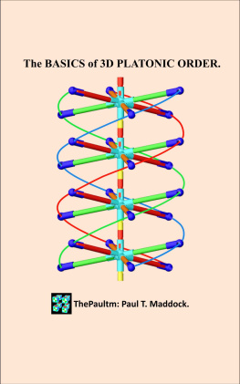 Paul Maddock - The Basics of 3D Platonic Order.