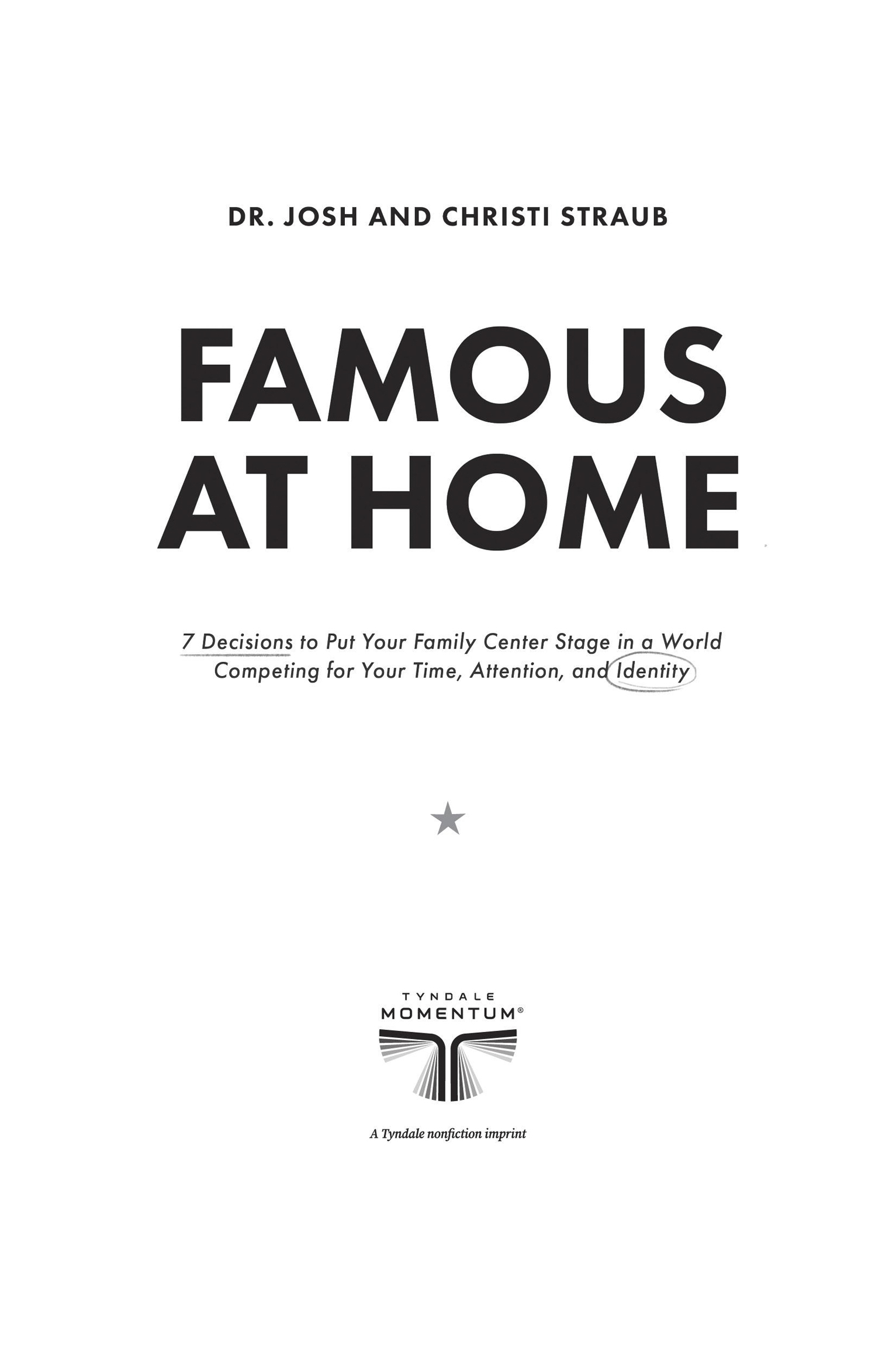 In a world obsessed with fame and fortune Famous at Home is exactly what - photo 2