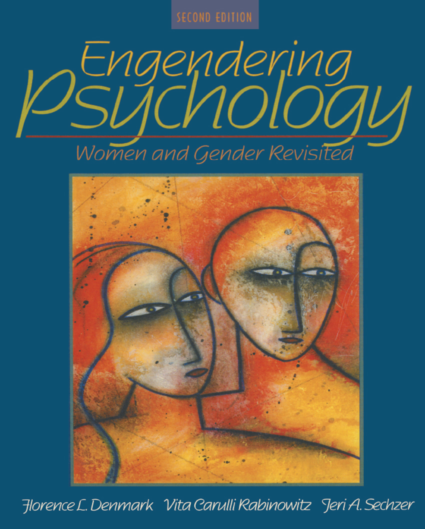 ENGENDERING PSYCHOLOGY WOMEN AND GENDER REVISITED SECOND EDITION FLORENCE L - photo 1