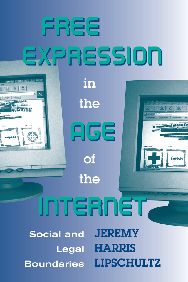 Free Expression in the Age of the Internet Free Expression in the Age of the - photo 1