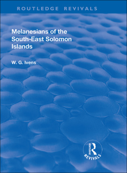 Walter George Ivens - Revival: Melanesians of the South-East Solomon Islands (1927)