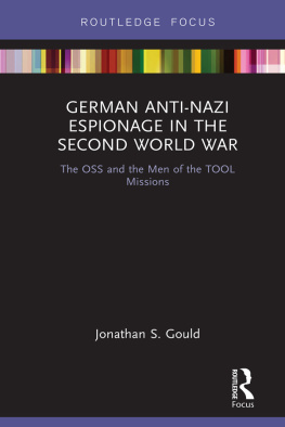 Jonathan S. Gould - German Anti-Nazi Espionage in the Second World War