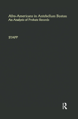 Carol Buchalter Stapp - Afro-Americans in Antebellum Boston : an analysis of probate records