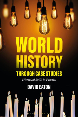 Dave Eaton - World History through Case Studies