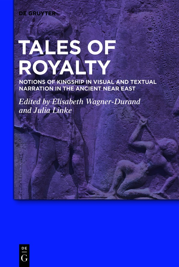 Tales of Royalty Tales of Royalty Notions of Kingship in Visual and Textual - photo 1