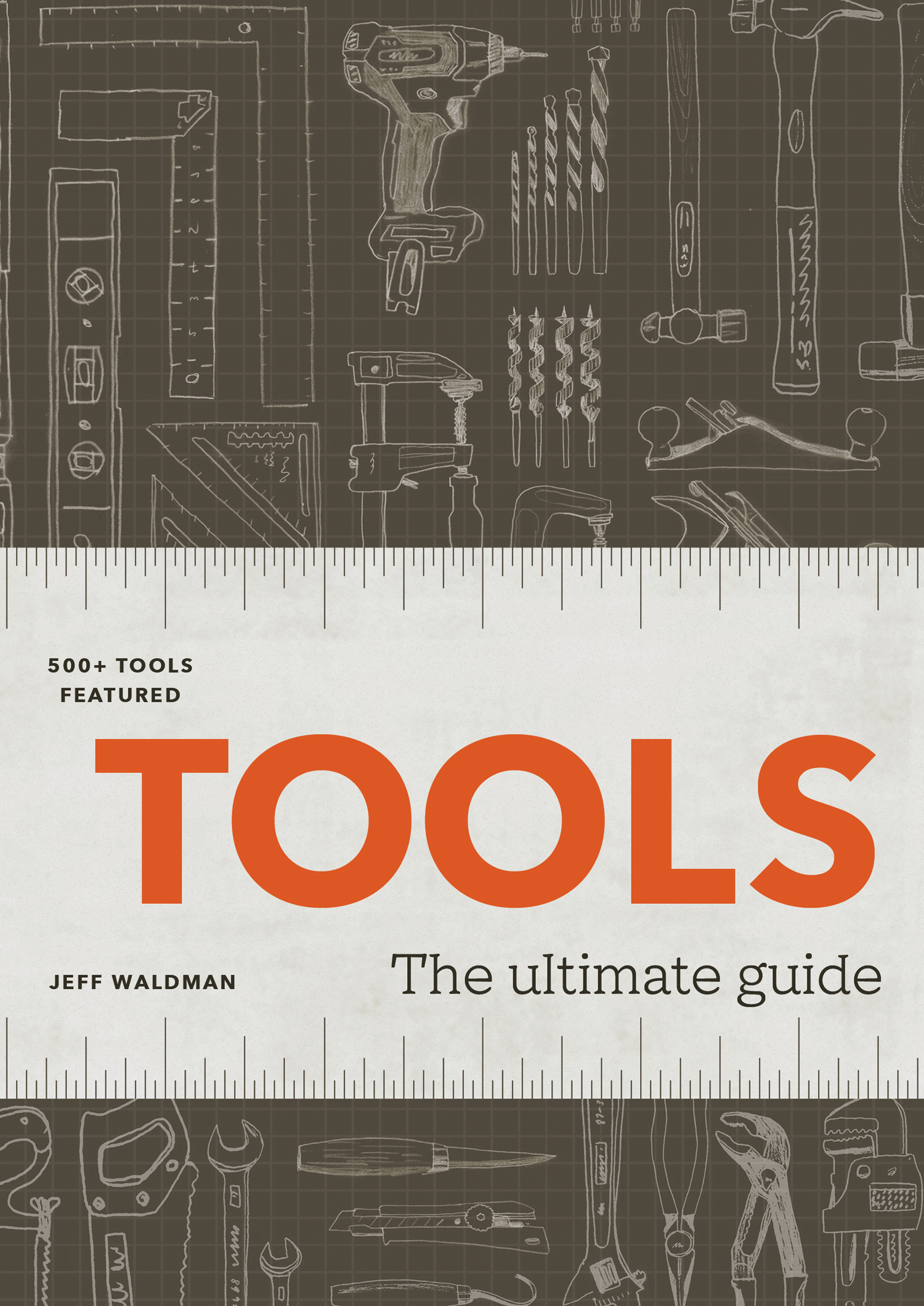 TOOLS Text copyright 2022 by Jeff Waldman Photographs copyright 2022 by - photo 1