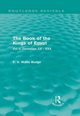 Sir Ernest Alfred Wallis Budge - The Book of the Kings of Egypt. Volume II, Dynasties XX - XXX