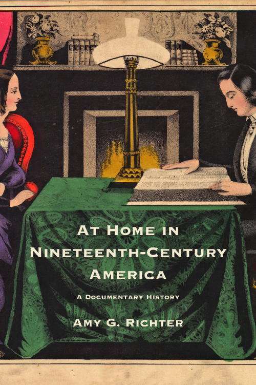 At Home in Nineteenth-Century America At Home in Nineteenth-Century America A - photo 1