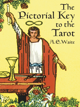 A. E. Waite - The Pictorial Key to the Tarot