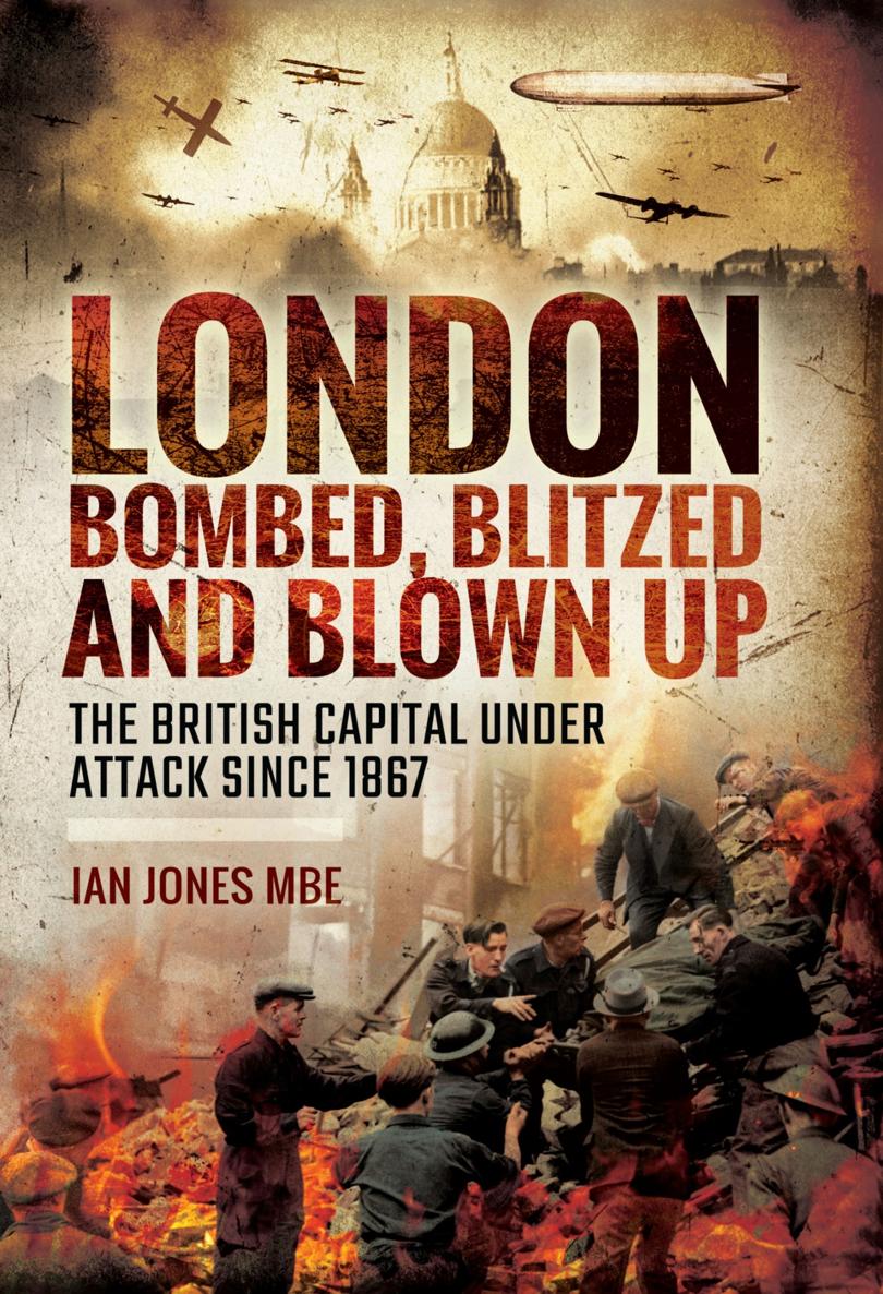 London bombed blitzed and blown up the British capital under attack since 1867 - image 1