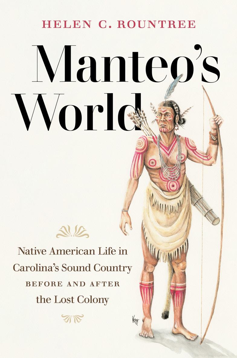 Manteos World Manteos World Native American Life in Carolinas Sound Country - photo 1