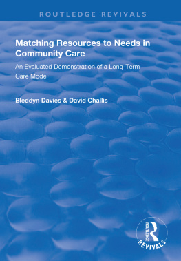 David Challis - Matching resources to needs in community care : an evaluated demonstration of a long-term care model