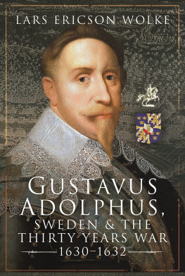 Lars Ericson Wolke - Gustavus Adolphus, Sweden and the Thirty Years War, 1630–1632