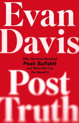 Evan Davis Post-Truth: Why We Have Reached Peak Bullshit and What We Can Do About It