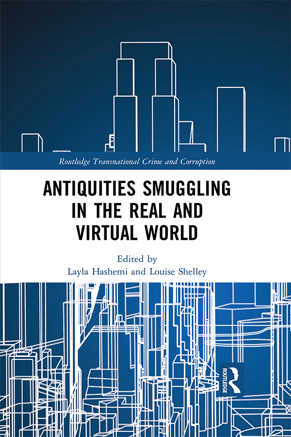 Antiquities Smuggling in the Real and Virtual World This book examines the - photo 1