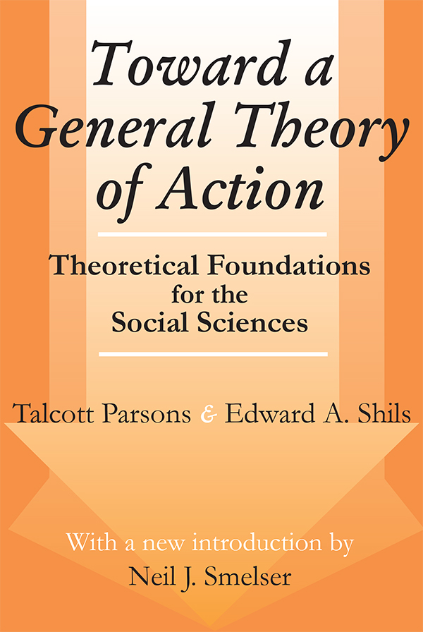 Toward a General Theory of Action Social Science Classics The American - photo 1