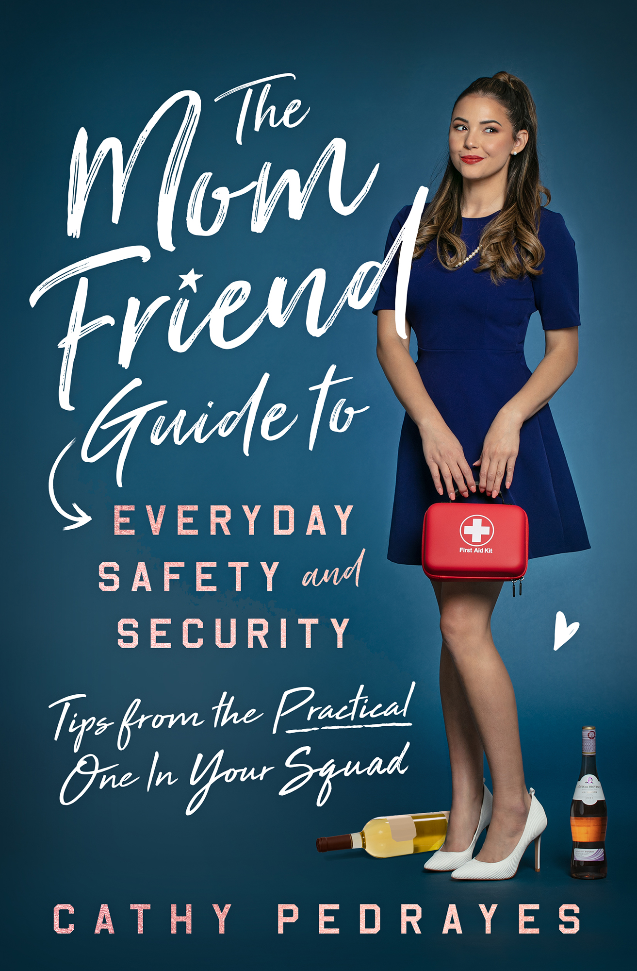 The Mom Friend Guide to Everyday Safety and Security Everyday Safety and - photo 1