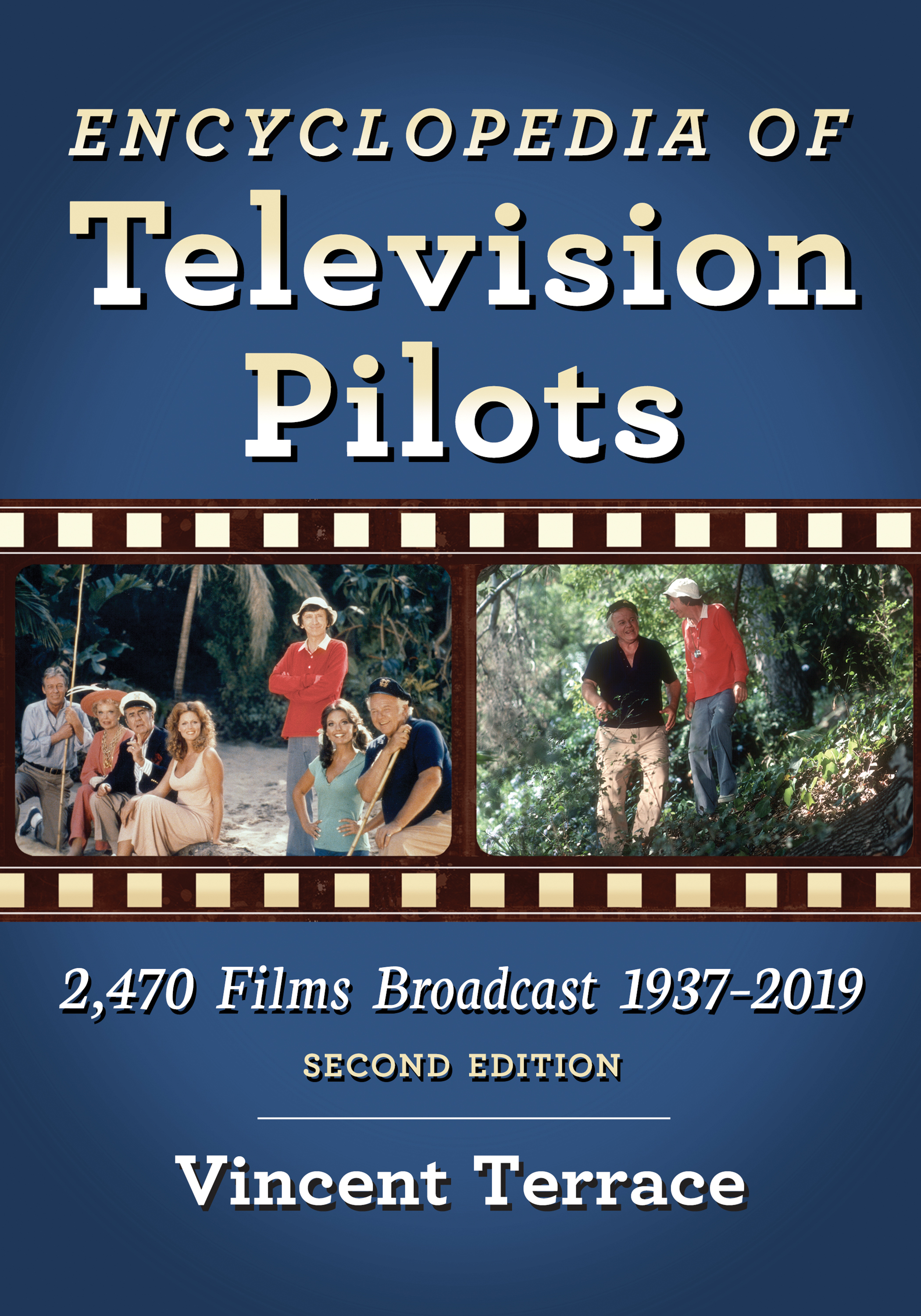 Encyclopedia of Television Pilots Also by Vincent Terrace and from McFarland - photo 1