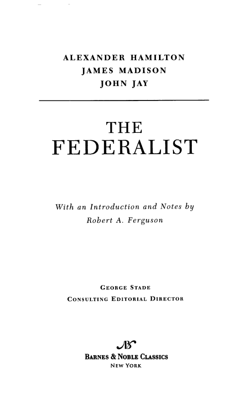 Table of Contents FROM THE PAGES OF THE FEDERALIST After full experience - photo 1