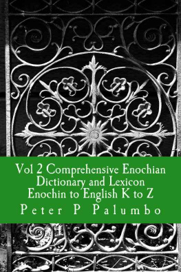Peter P Palumbo Vol 2 Comprehensive Enochian Dictionary and Lexicon Enochian to English K to Z