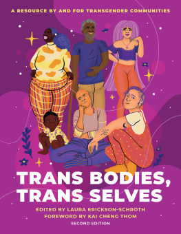 Laura Erickson-Schroth - Trans Bodies, Trans Selves