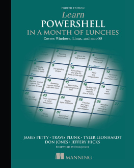 James Petty - Learn PowerShell in a Month of Lunches: Covers Windows, Linux, and macOS
