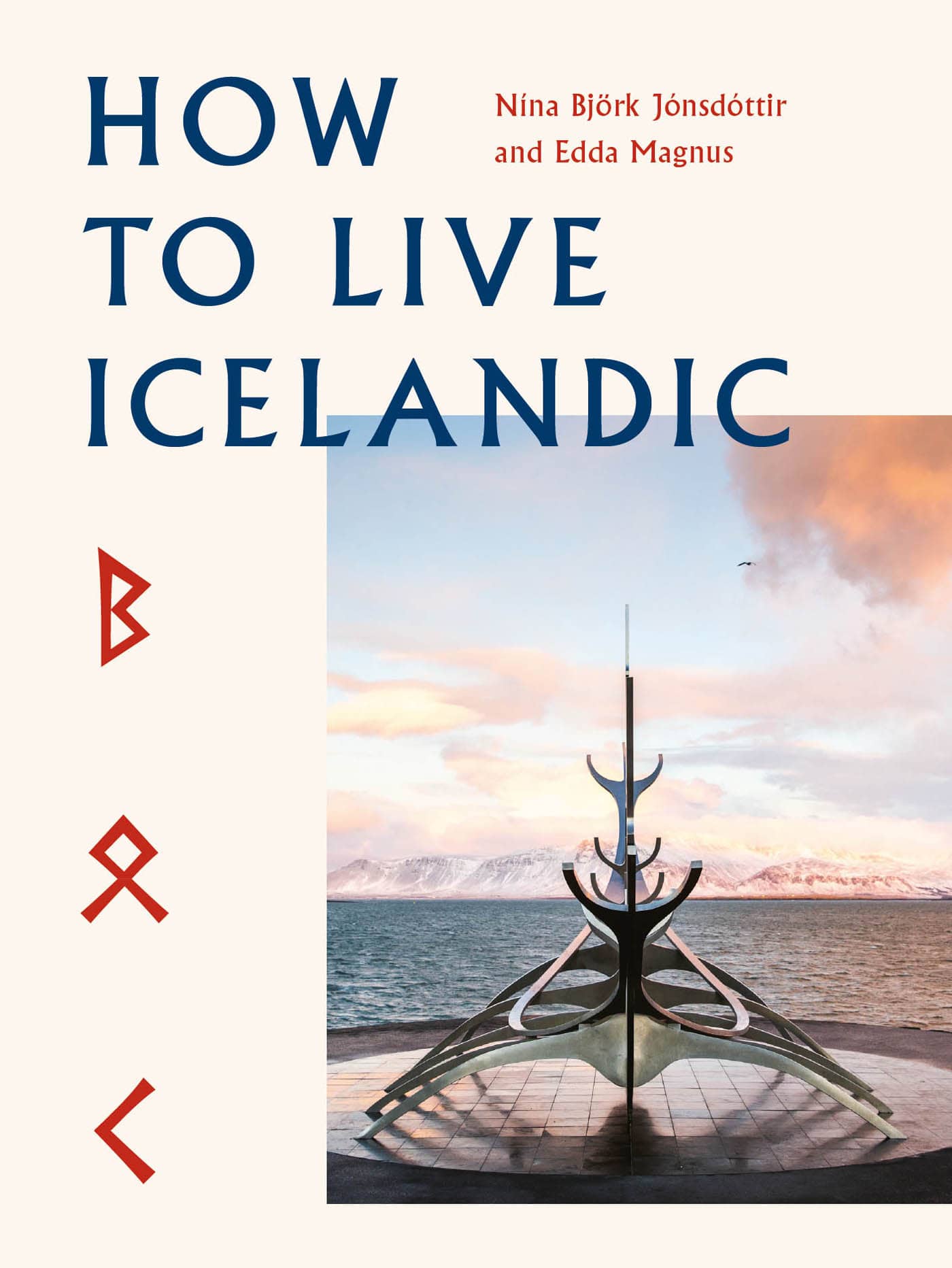 HOW TO LIVE ICELANDIC Nna Bjrk Jnsdttir and Edda Magnus - photo 1