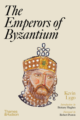 Kevin Lygo - The Emperors of Byzantium