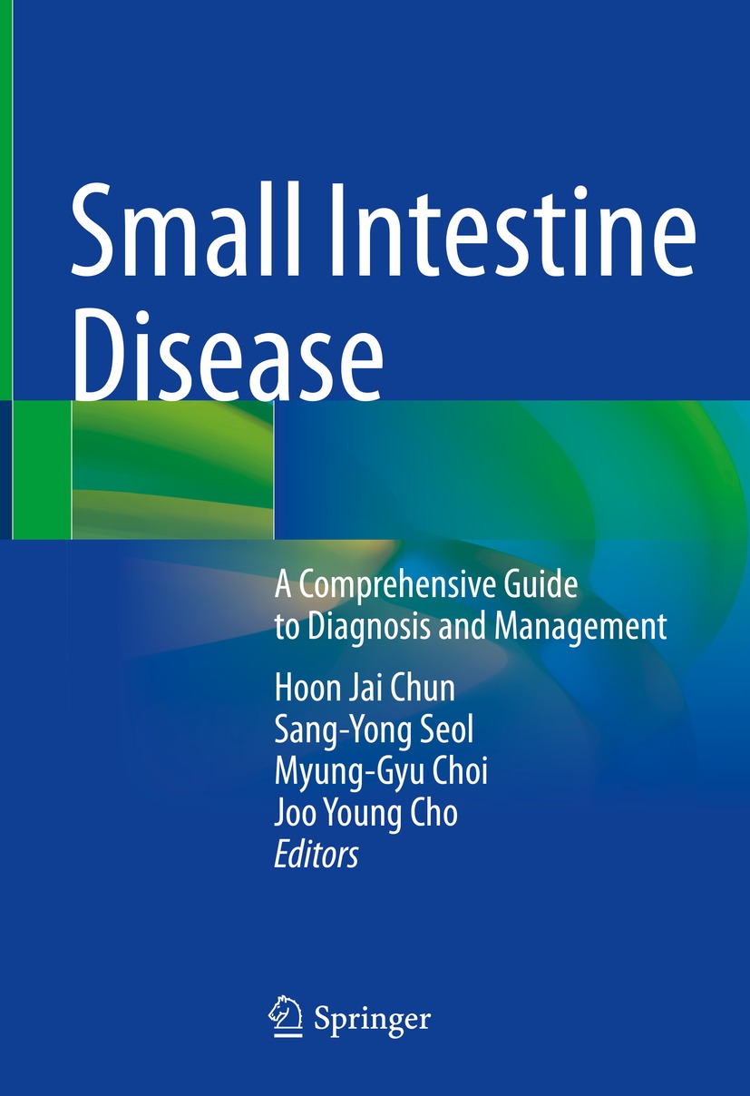 Book cover of Small Intestine Disease Editors Hoon Jai Chun Sang-Yong - photo 1