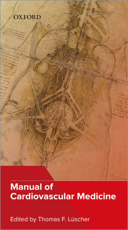 Thomas Lüscher (editor) - Manual of Cardiovascular Medicine