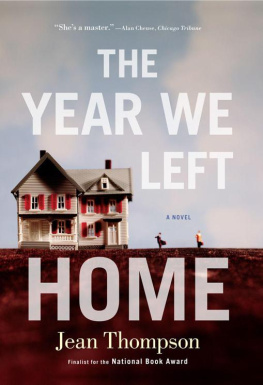 Jean Thompson - The Year We Left Home: A Novel