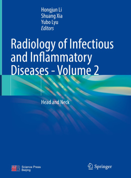 Hongjun Li (editor) Radiology of Infectious and Inflammatory Diseases - Volume 2: Head and Neck