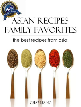 Ho - Asian Recipes - Family Favorites the best recipes from asia