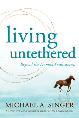 Michael Singer - Living Untethered