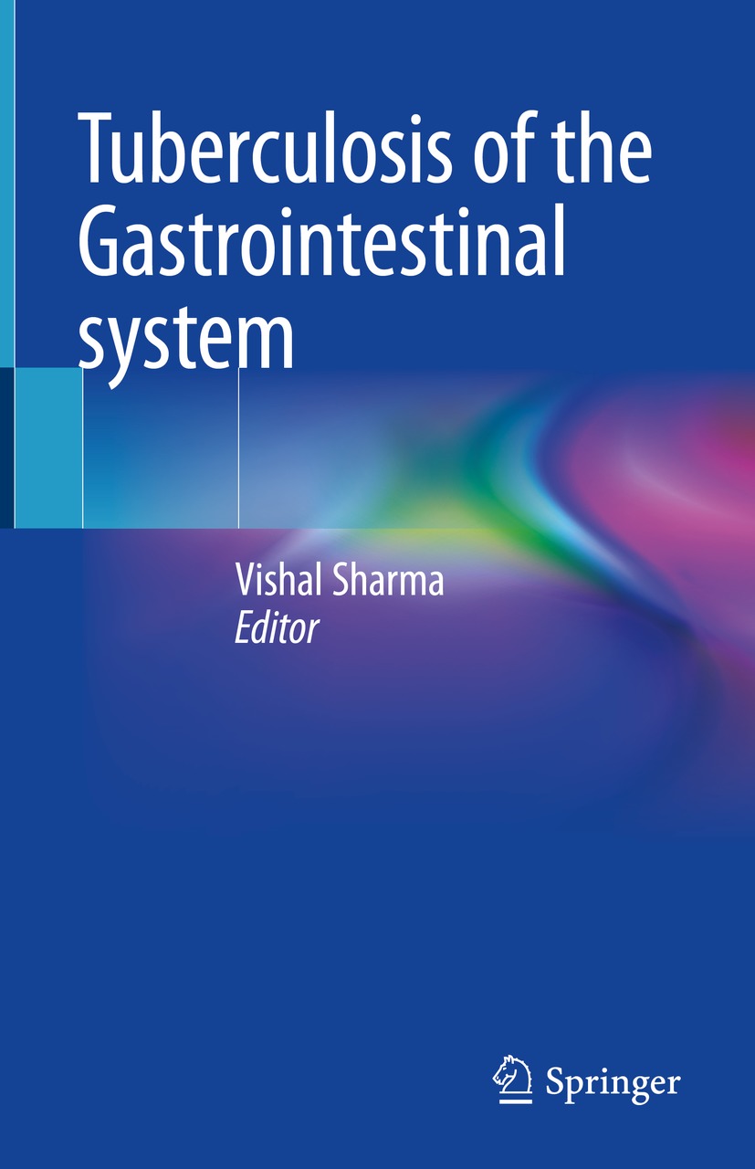 Book cover of Tuberculosis of the Gastrointestinal system Editor Vishal - photo 1