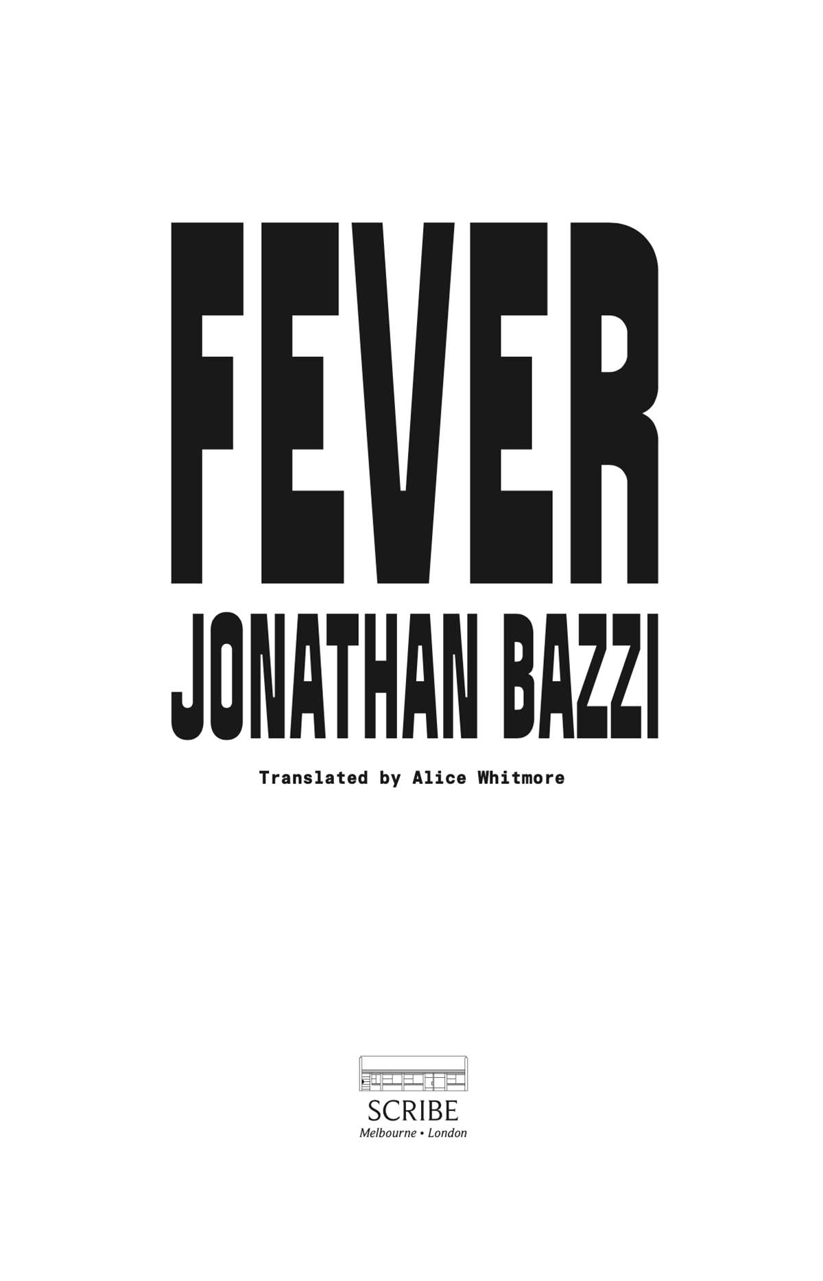 Contents FEVER Jonathan Bazzi theythem was born in Milan in 1985 They - photo 1