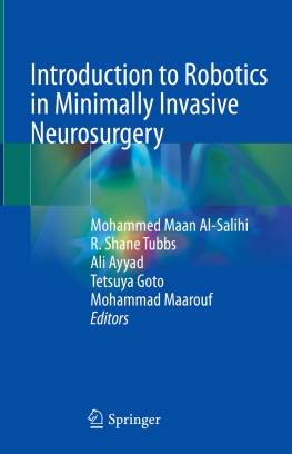 Mohammad Maarouf Introduction to robotics in minimally invasive neurosurgery