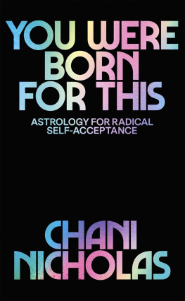 Chani Nicholas - You Were Born For This: Astrology for Radical Self-Acceptance