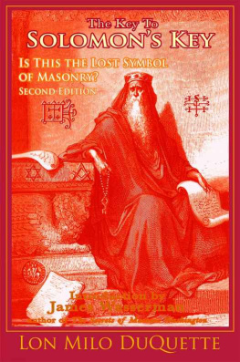 Lon Milo DuQuette The Key to Solomons Key: Is This the Lost Symbol of Masonry?