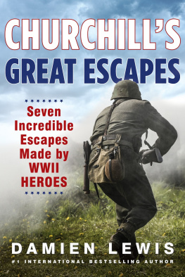 Damien Lewis - Churchills Great Escapes: Seven Incredible Escapes Made by WWII Heroes