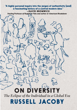 Russell Jacoby On Diversity: The Eclipse of the Individual in a Global Era